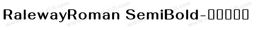 RalewayRoman SemiBold字体转换